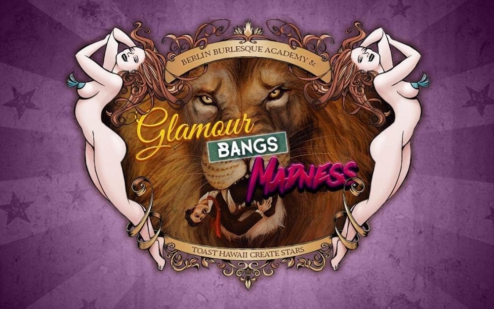 Glamour Madness Bangs – A show for the bizarre and the decadent