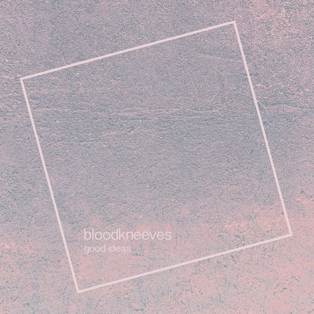 GoodIdeas single cover bloodkneeves indieBerlin review
