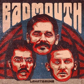 Badmouth: Lamatrauma EP Review