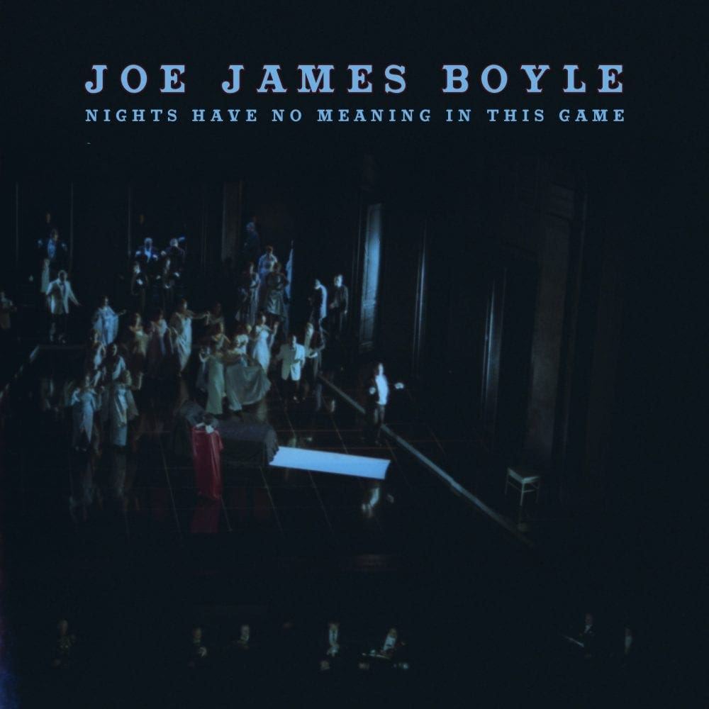 Joe-James-Boyle-New-album-release-indieberlin-nights-have-no-meaning-in-this-game