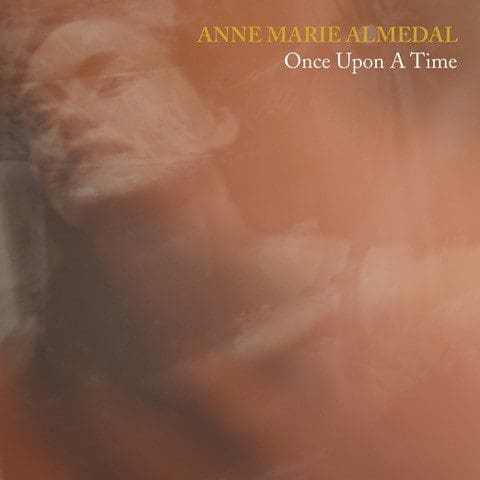 Once upon a time by Anne Marie Almedal - premiered by indieRepublik